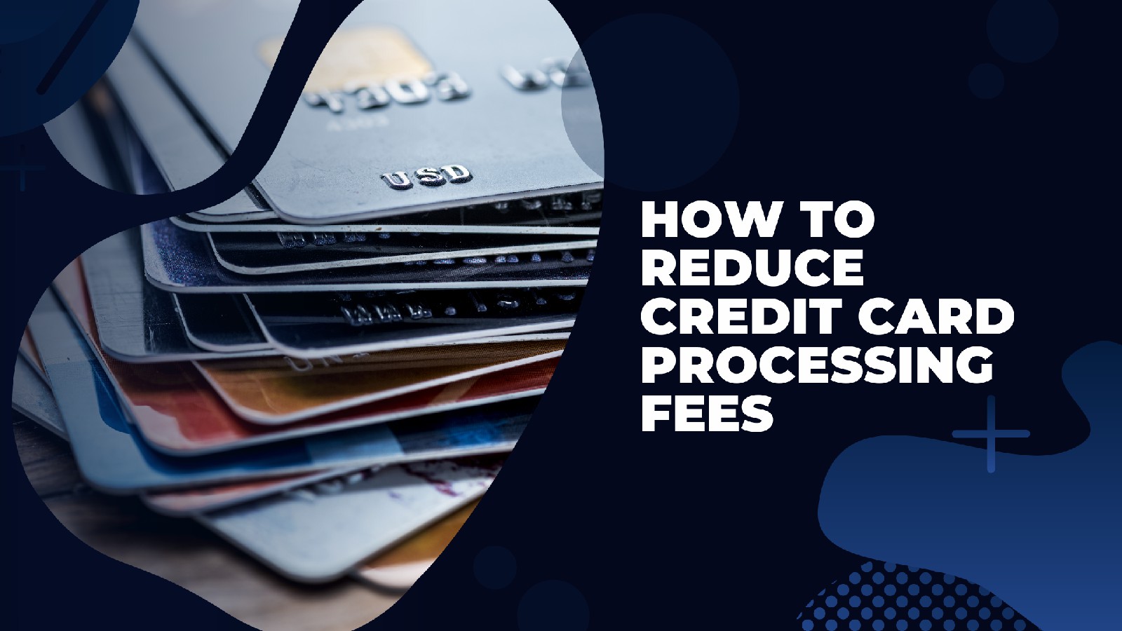 PP Blog Graphic – How to Reduce Credit Card Processing Fees